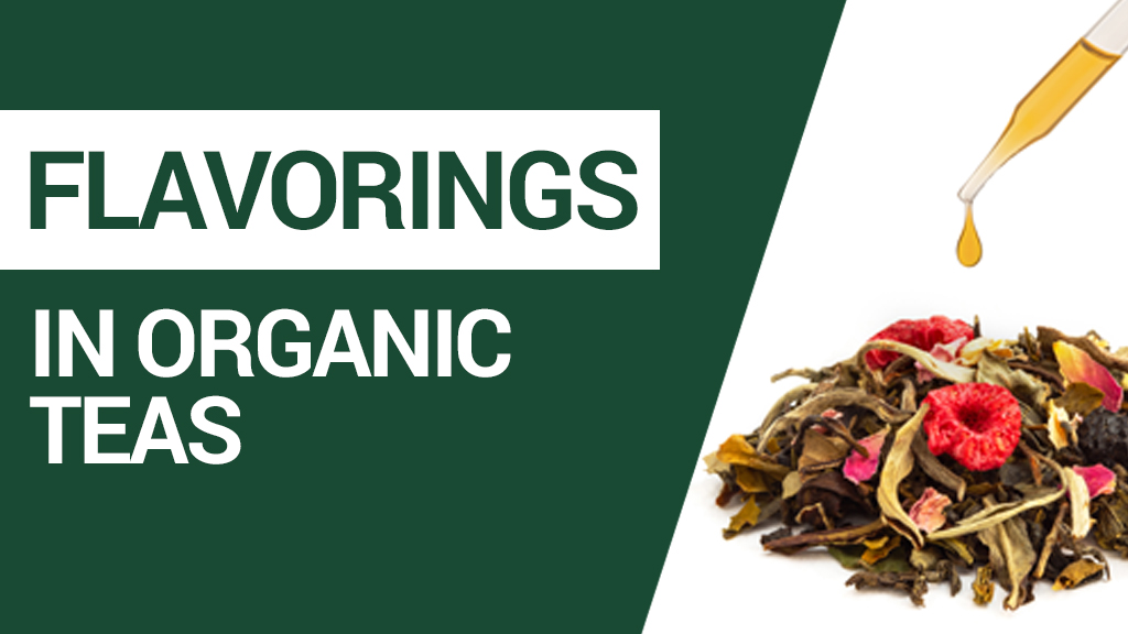 Made in The Thumbnail Flavorings In Organic Teas